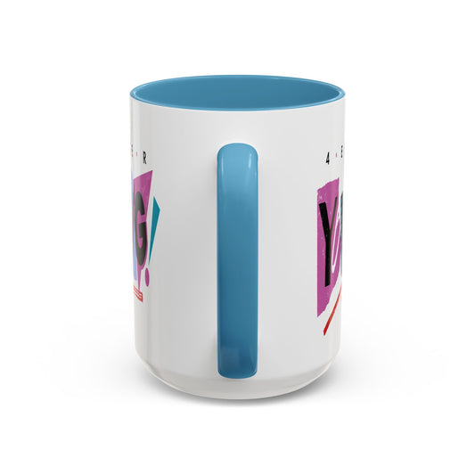 4 EVER YOUNG Accent Coffee Mug (15oz)