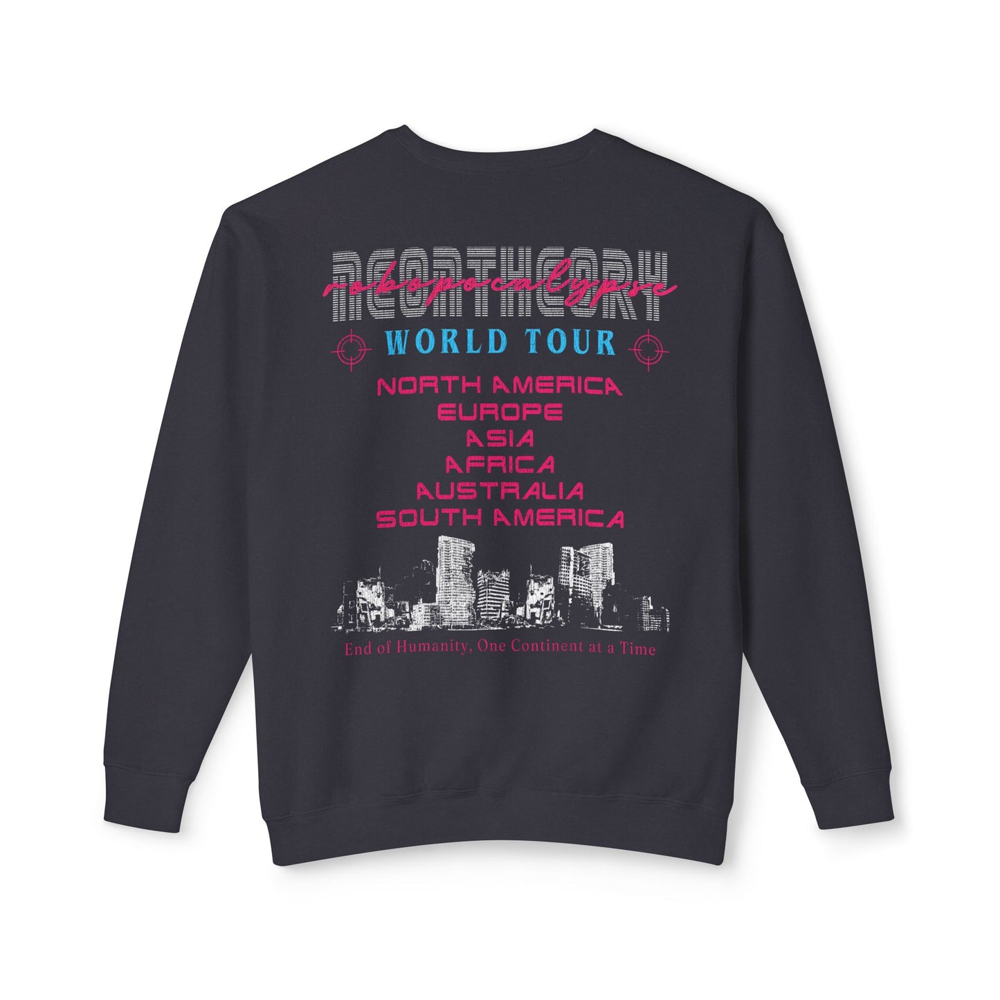 ROBOPOCALYPSE WORLD TOUR Unisex Sweatshirt