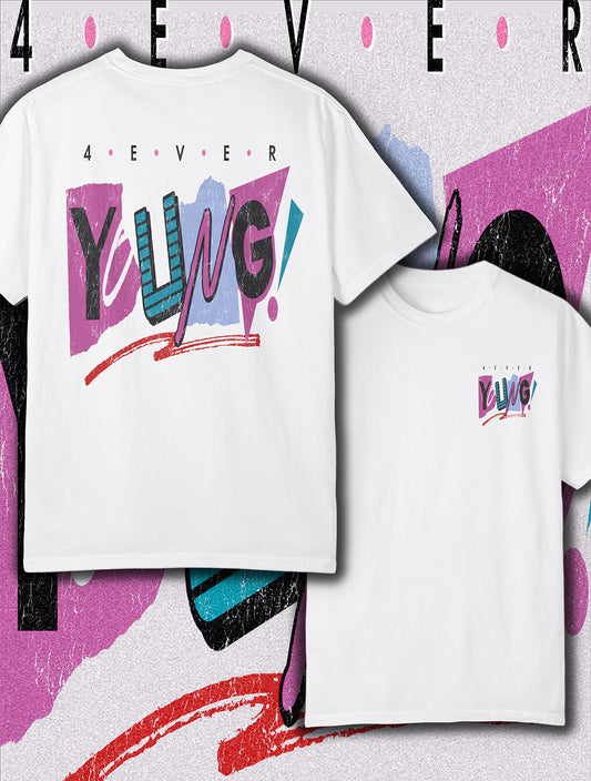 4 EVER YOUNG Unisex T-Shirt