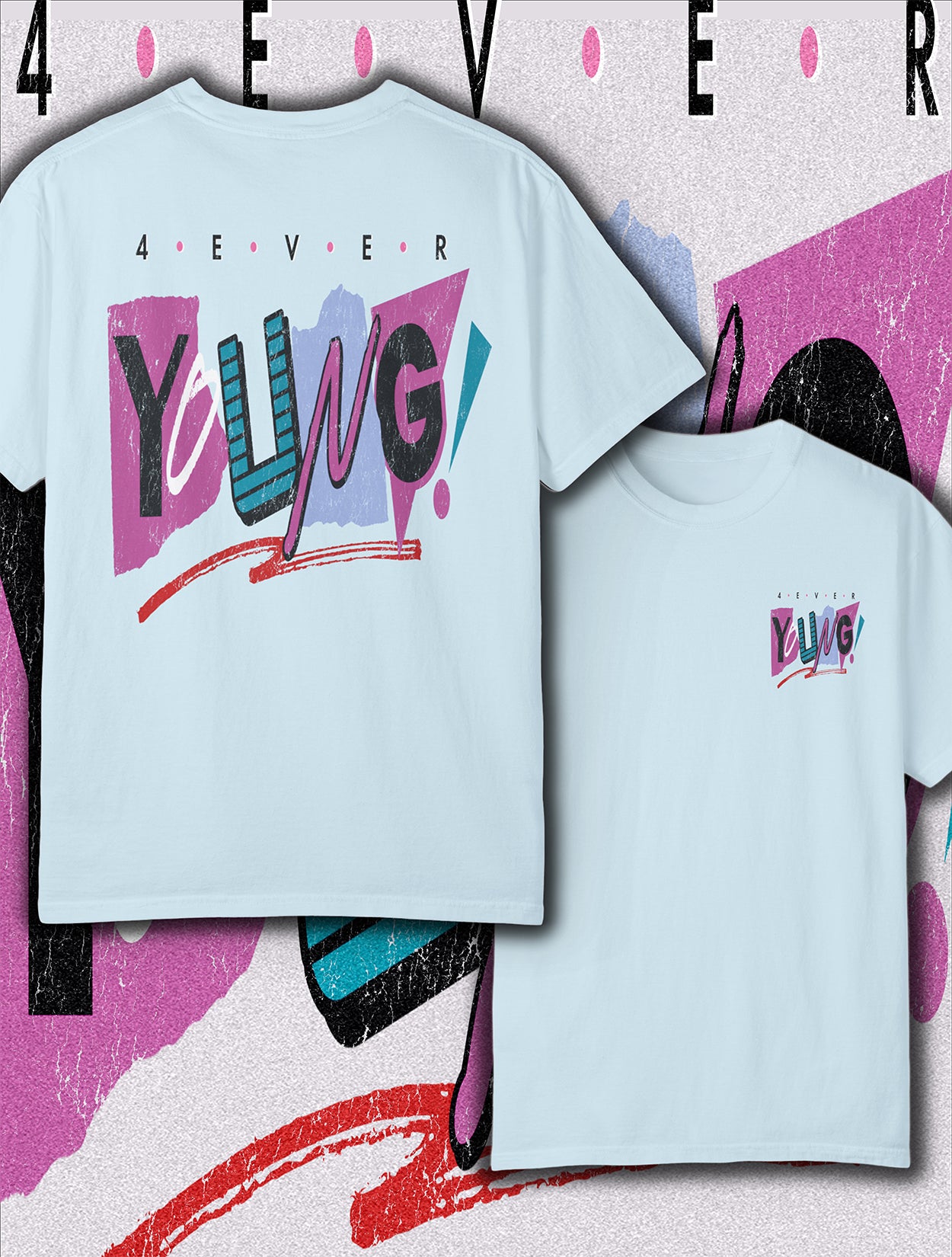 4 EVER YOUNG Unisex T-Shirt