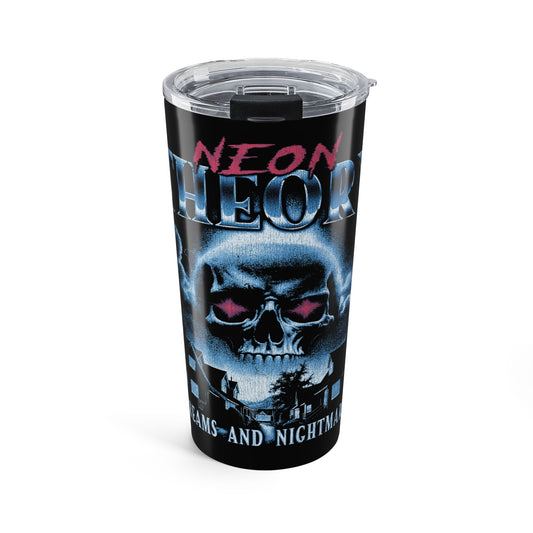 DREAMS AND NIGHTMARES Tumbler 20oz