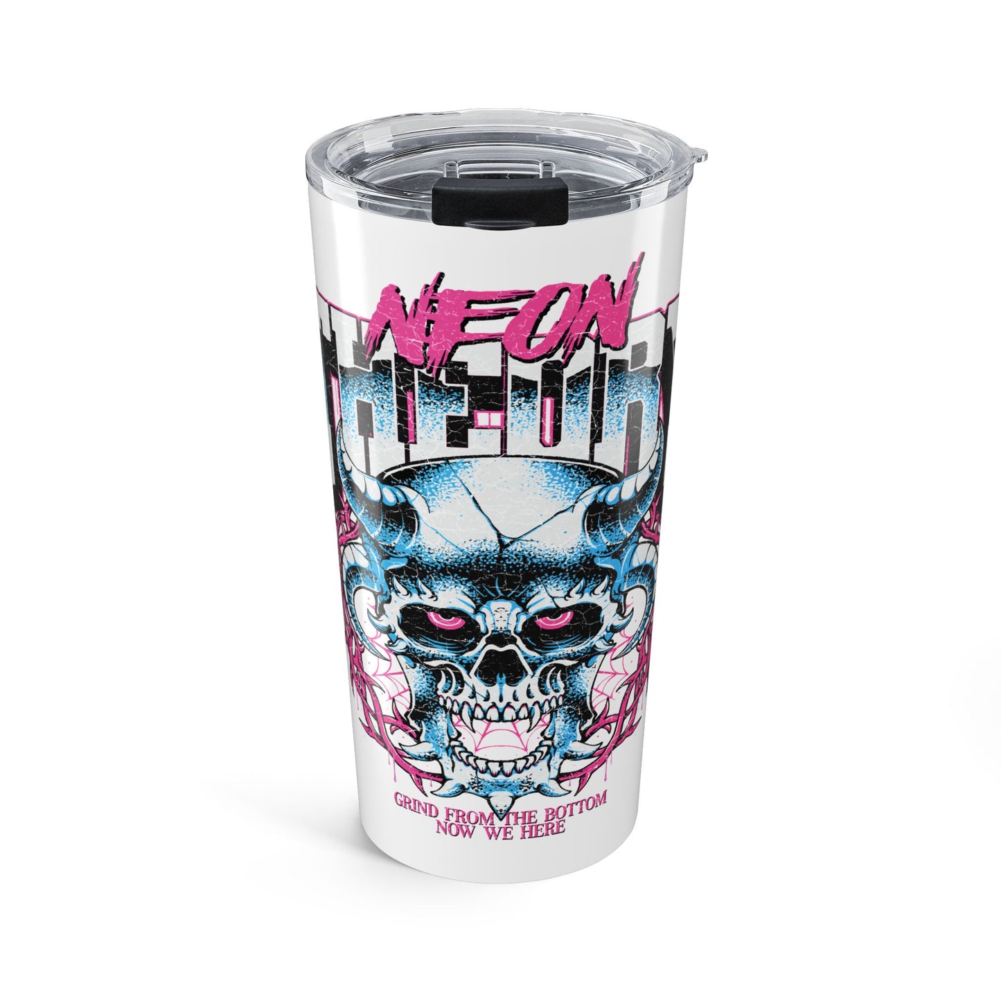 GRINDED FROM THE BOTTOM Tumbler 20oz